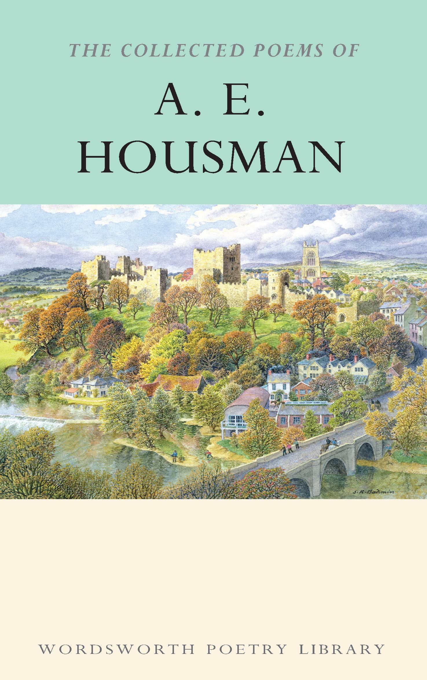 Collected Poems Of A. E. Housman (Wordsworth Poetry Library)