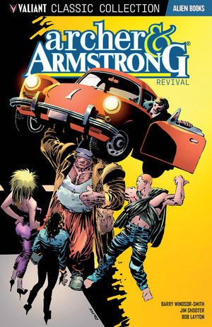 Valiant Classic Collection: Archer And Armstrong Revival,New