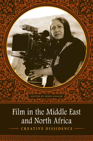Film in the Middle East and North Africa: Creative Dissidence,Used