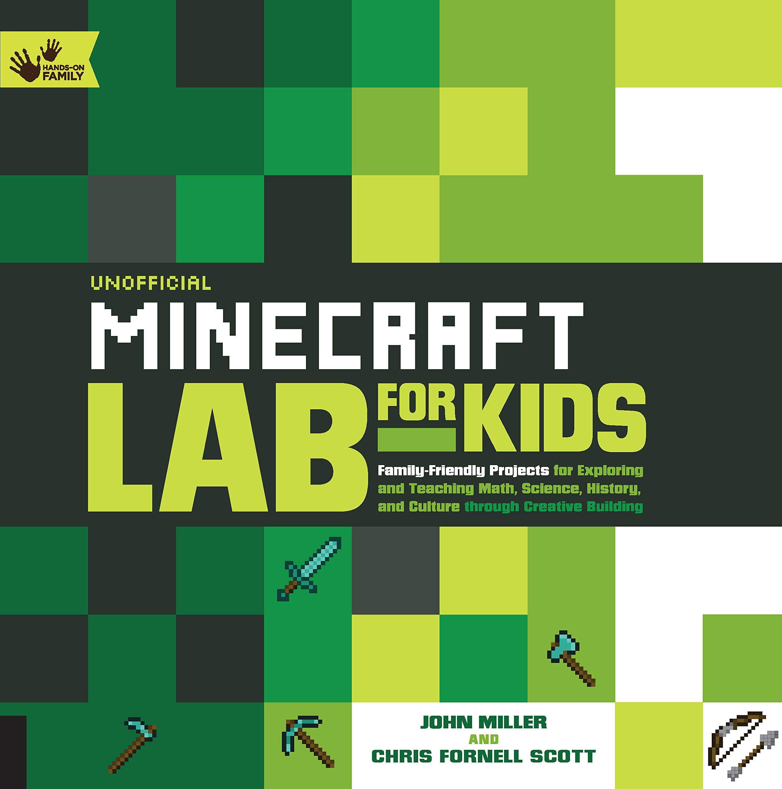 Unofficial Minecraft Lab For Kids: Familyfriendly Projects For Exploring And Teaching Math, Science, History, And Culture Throu,Used