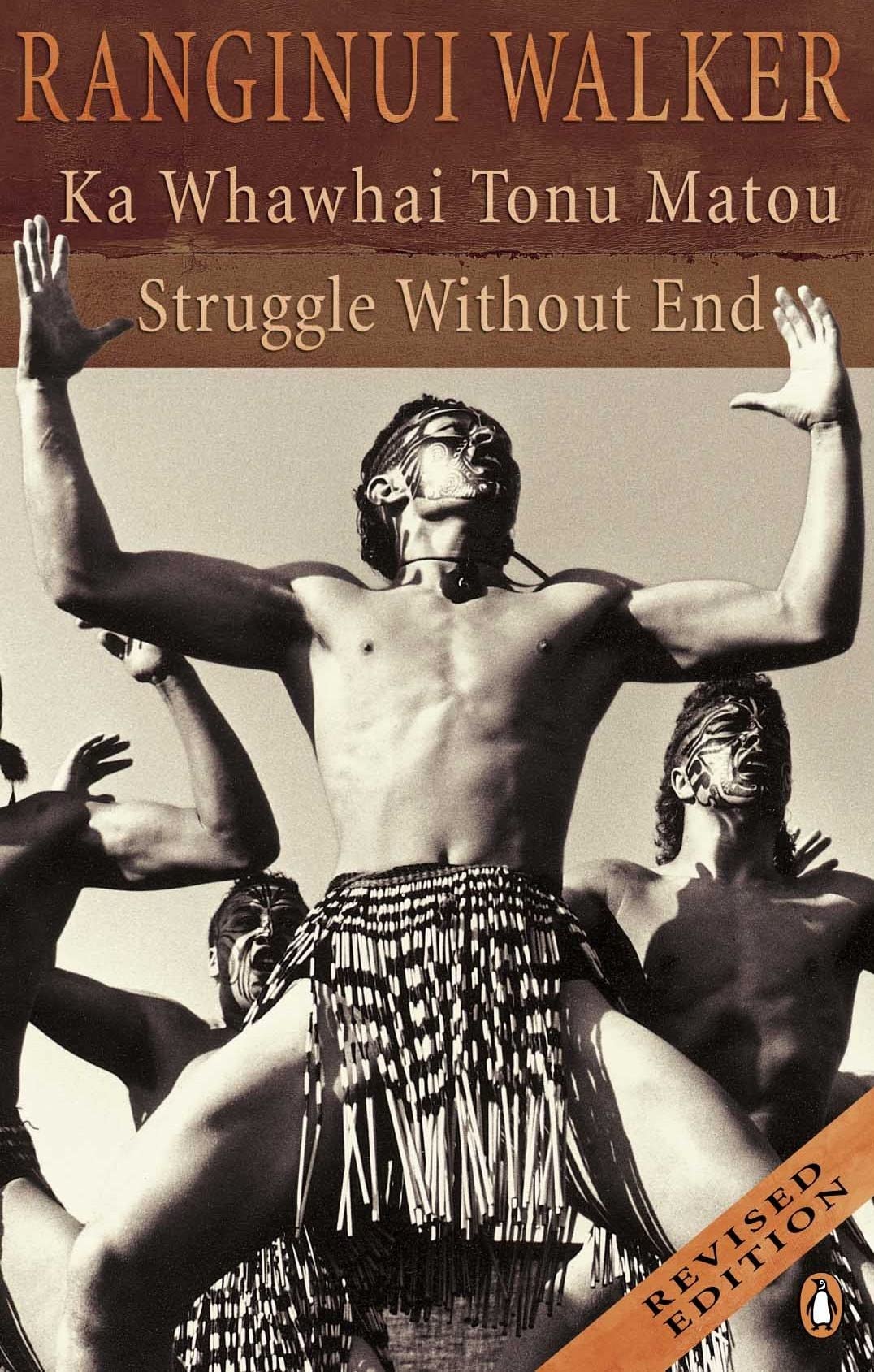 Ka Whawhai Tonu Matou : Struggle Without End,Used