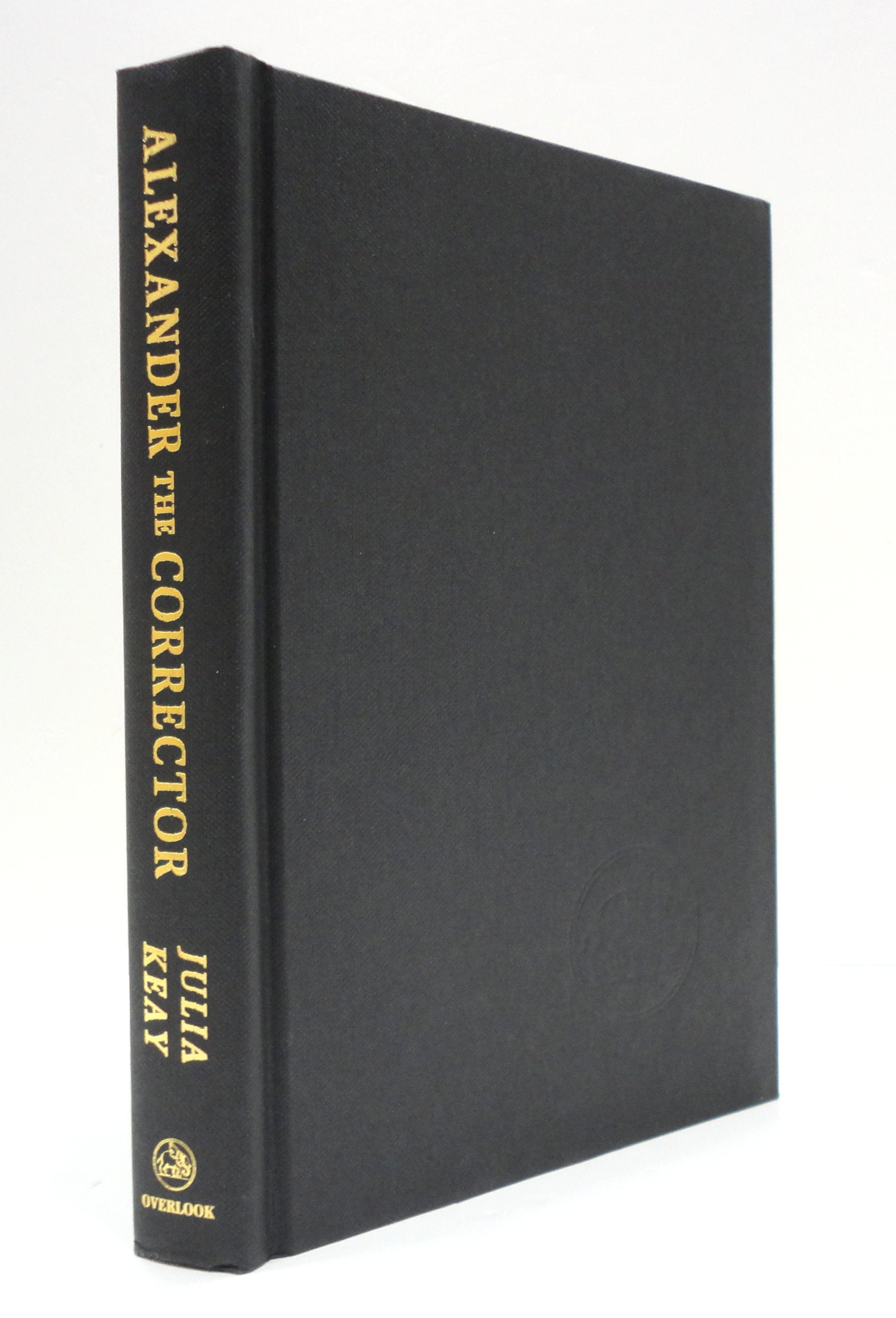 Alexander the Corrector: The Tormented Genius Whose Cruden's Concordance Unwrote the Bible,Used