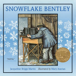 Snowflake Bentley: A Caldecott Award Winner,New