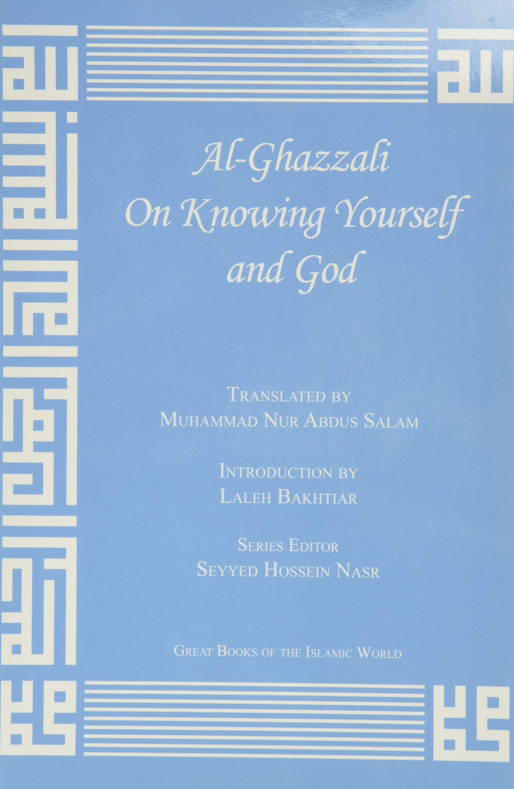 AlGhazzali On Knowing Yourself and God,New