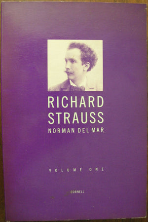 Richard Strauss: A Critical Commentary On His Life And Works, Vol. 1,New