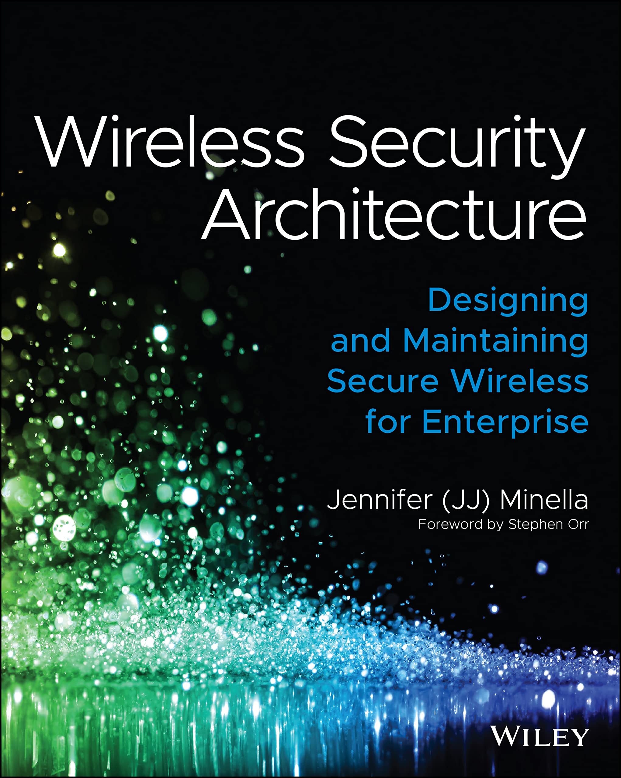 Wireless Security Architecture: Designing and Maintaining Secure Wireless for Enterprise,Used