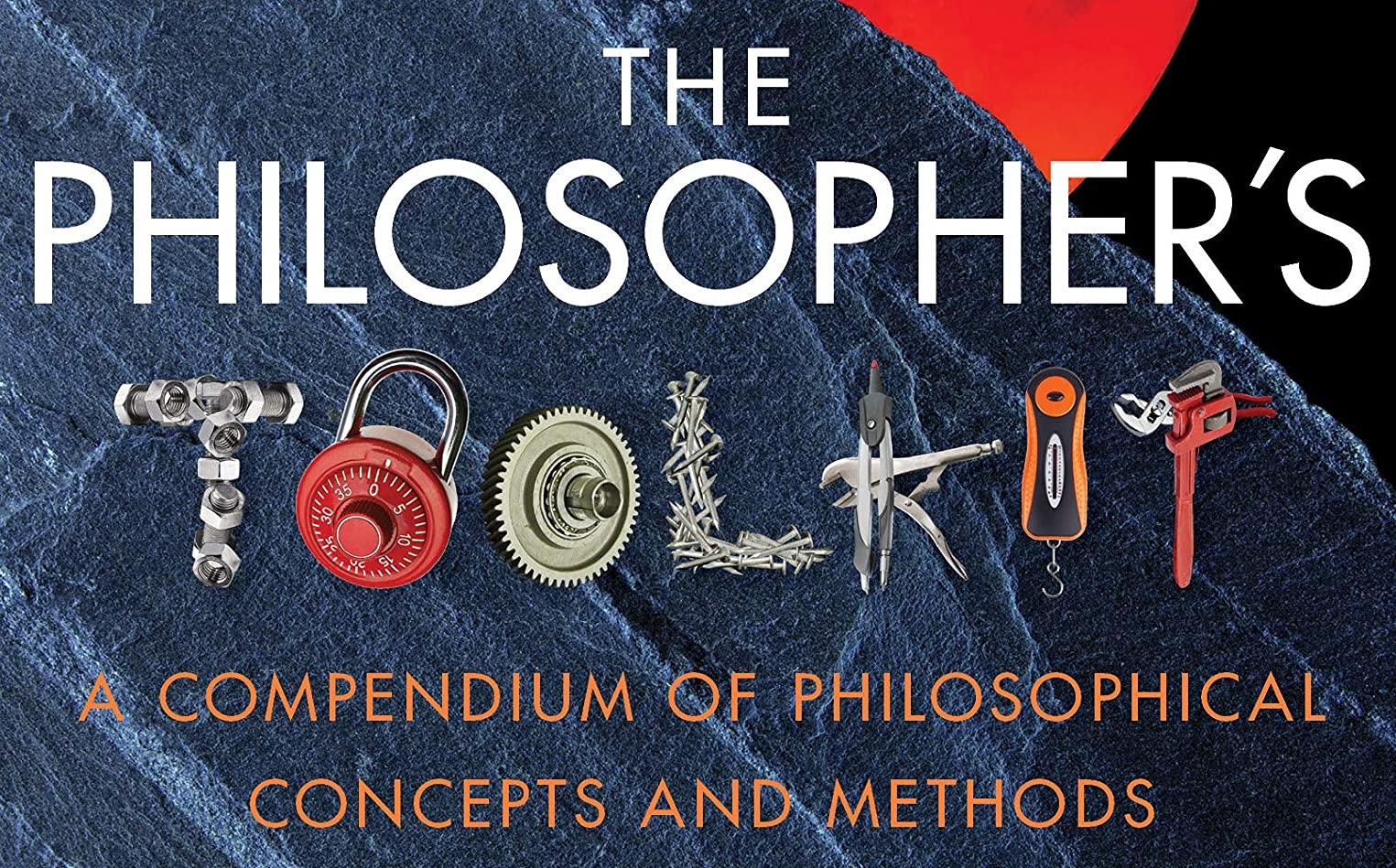 The Philosopher's Toolkit: A Compendium of Philosophical Concepts and Methods,Used