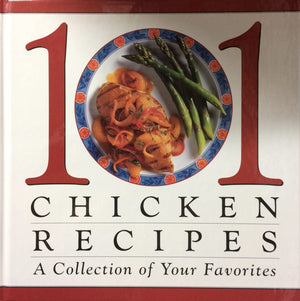 101 chicken recipes: A collection of your favorites,Used