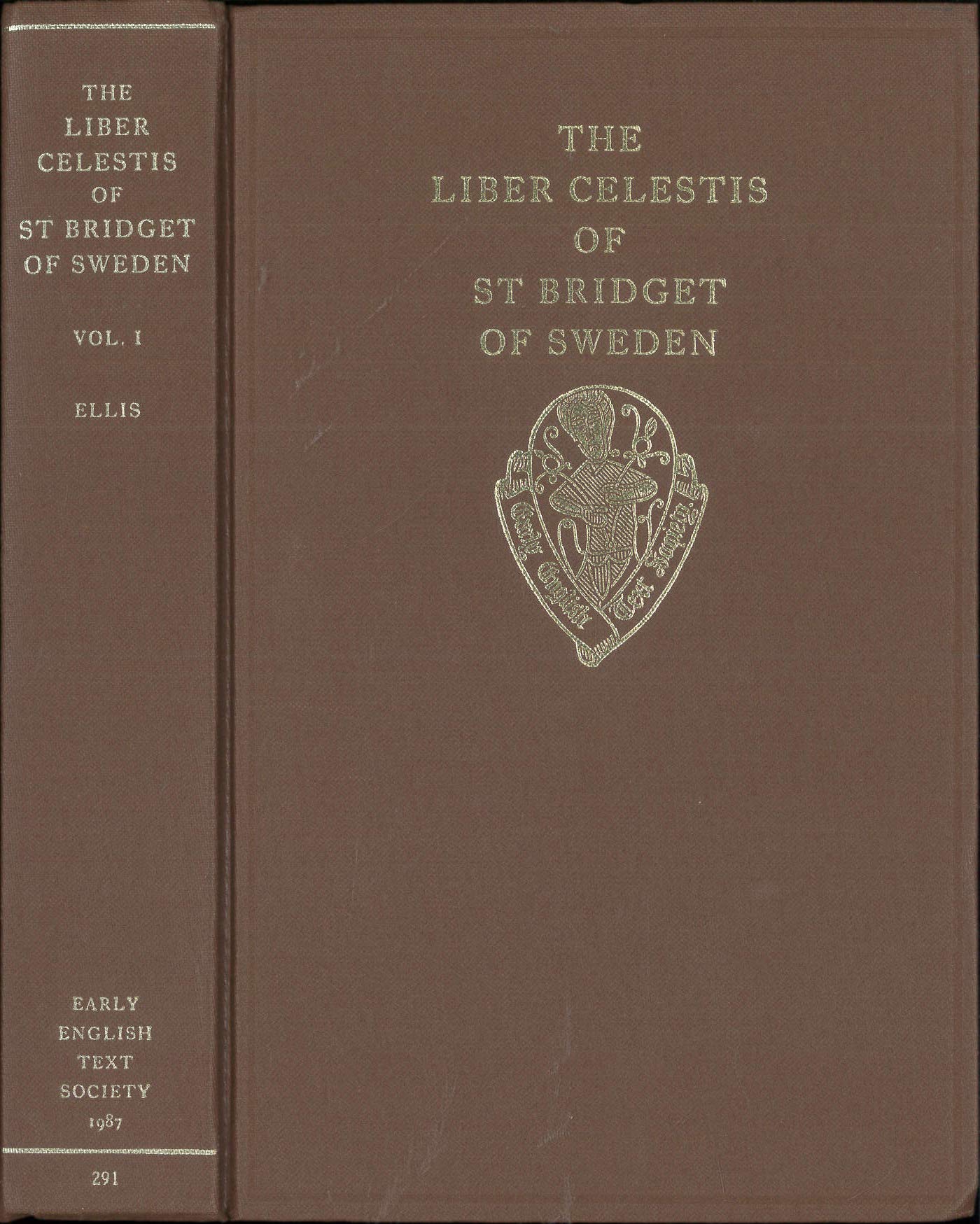 The Liber Celestis Of St. Bridget Of Sweden: The Middle English Version In British Library Ms Claudius B I, Together With A Life,Used