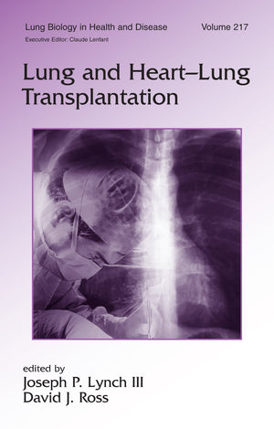 Lung and HeartLung Transplantation (Lung Biology in Health and Disease),Used