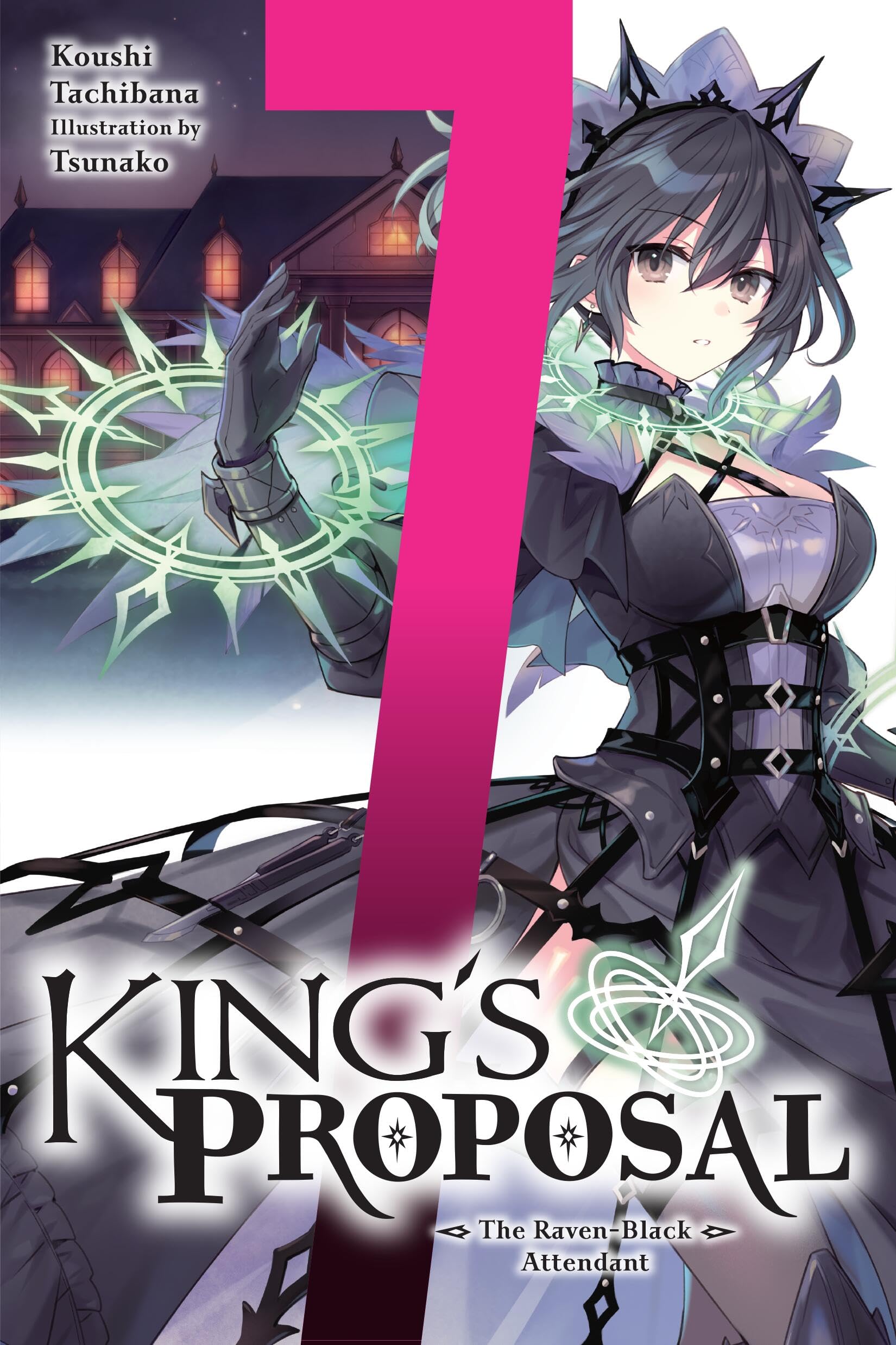 KingS Proposal, Vol. 7 (Light Novel): The RavenBlack Attendant (Volume 7)