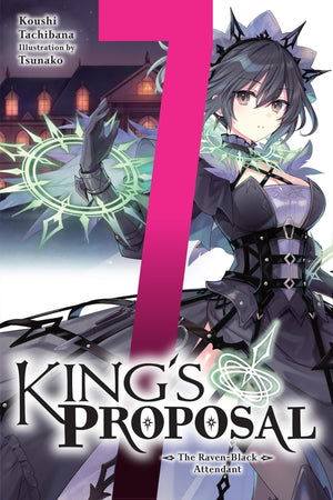 KingS Proposal, Vol. 7 (Light Novel): The RavenBlack Attendant (Volume 7)