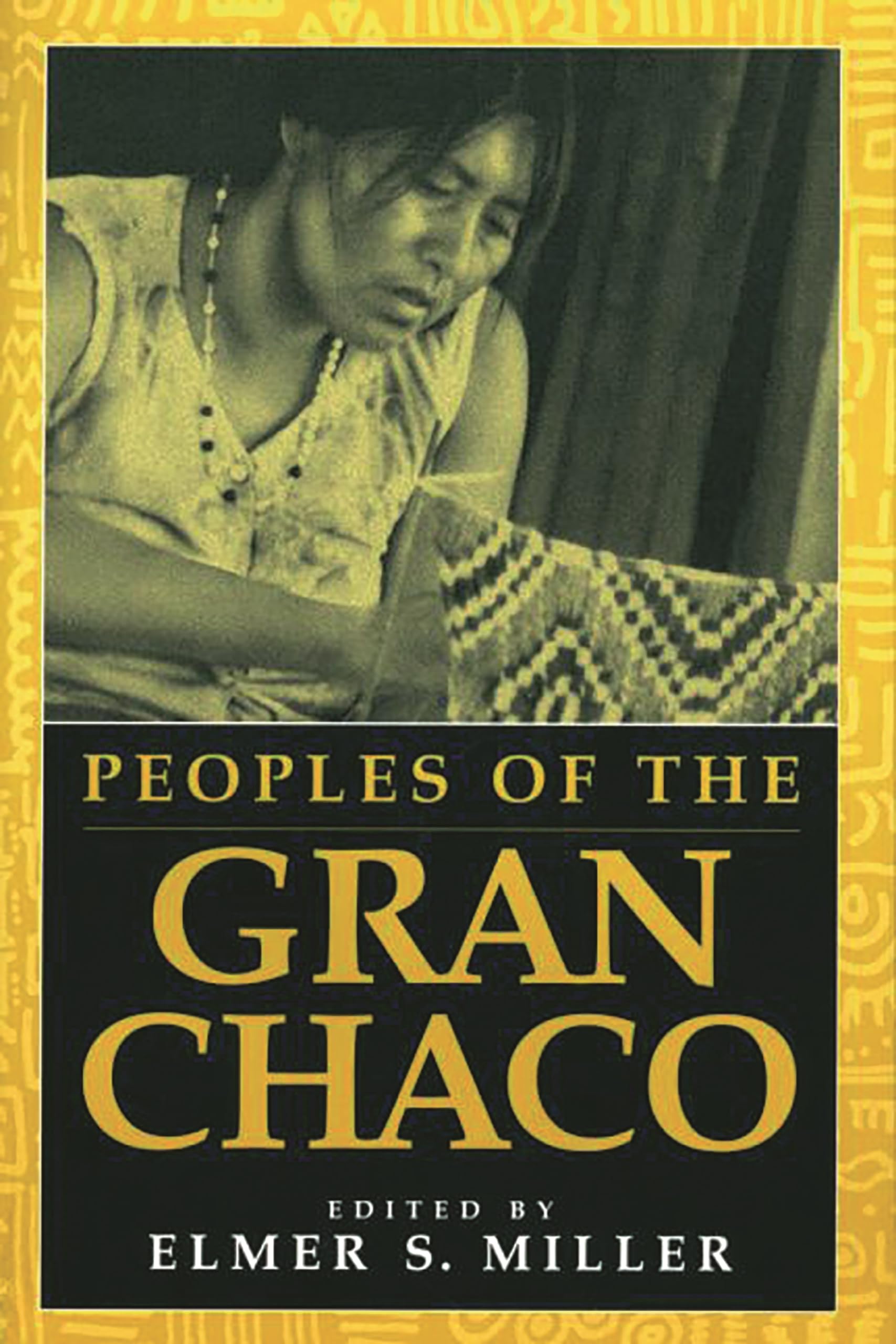 Peoples of the Gran Chaco (Native Peoples of the Americas S),Used