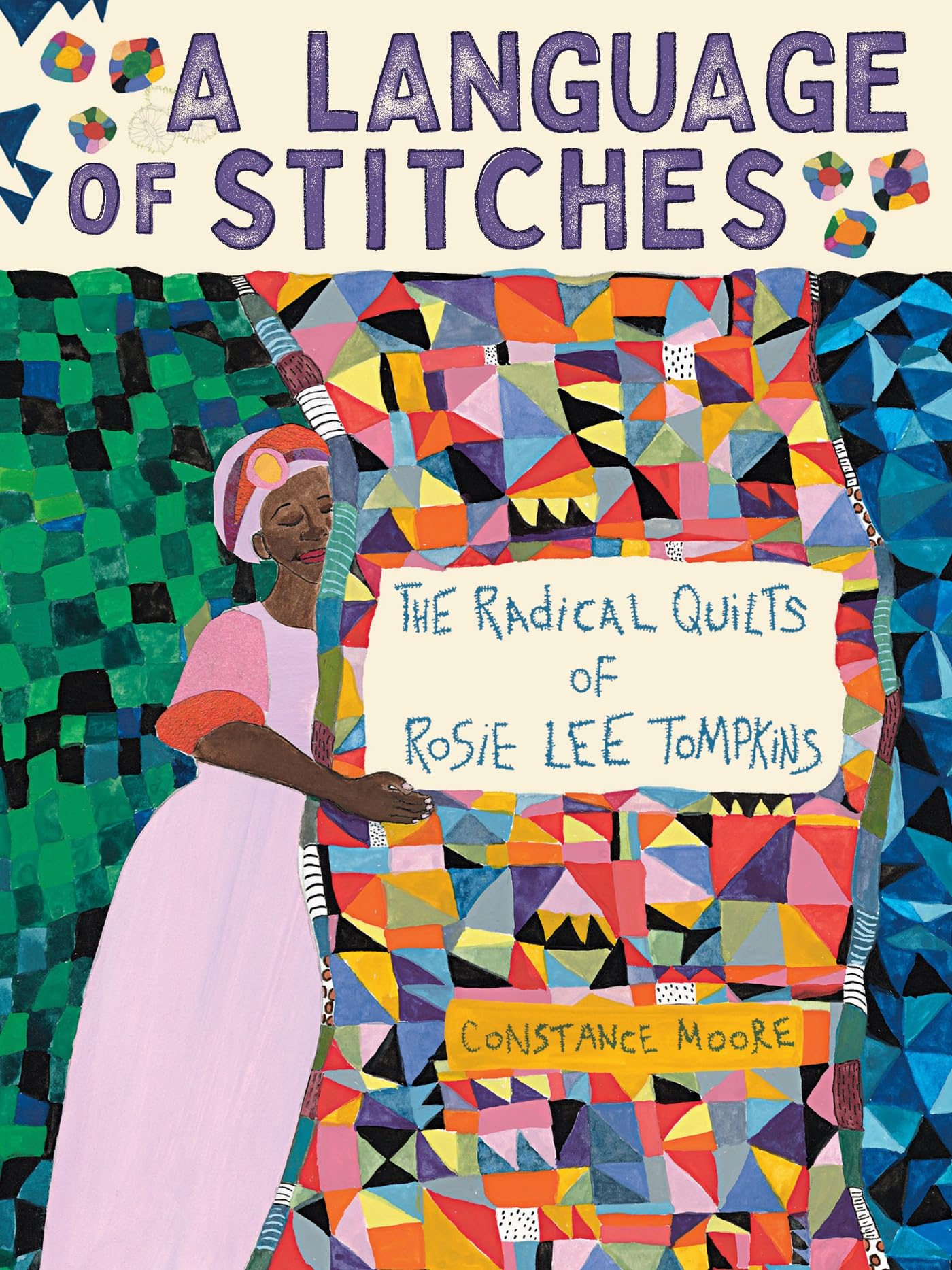 A Language Of Stitches: The Radical Quilts Of Rosie Lee Tompkins