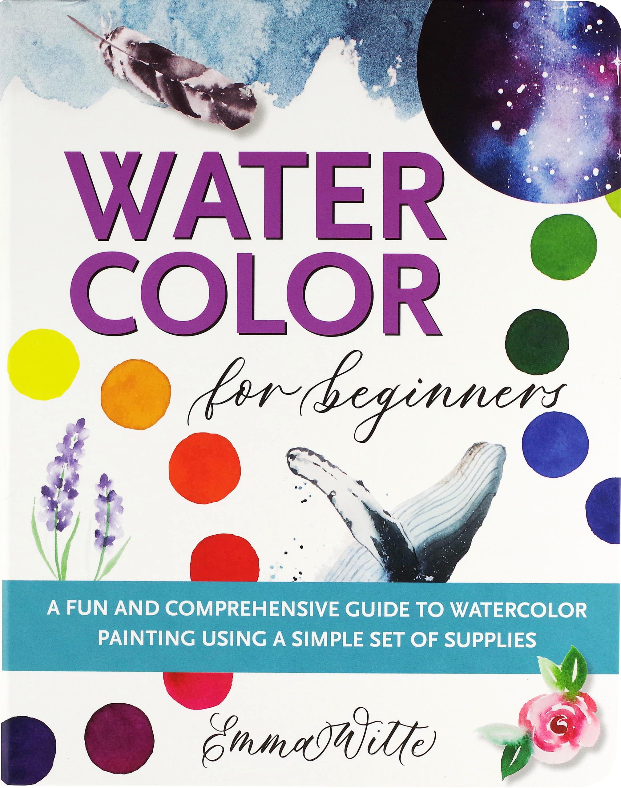Watercolor For Beginners: A Fun and Comprehensive Guide to Watercolor Painting Using a Simple Set of Supplies (Studio),New