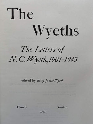 The Wyeths: The Letters of N. C. Wyeth, 19011945,Used