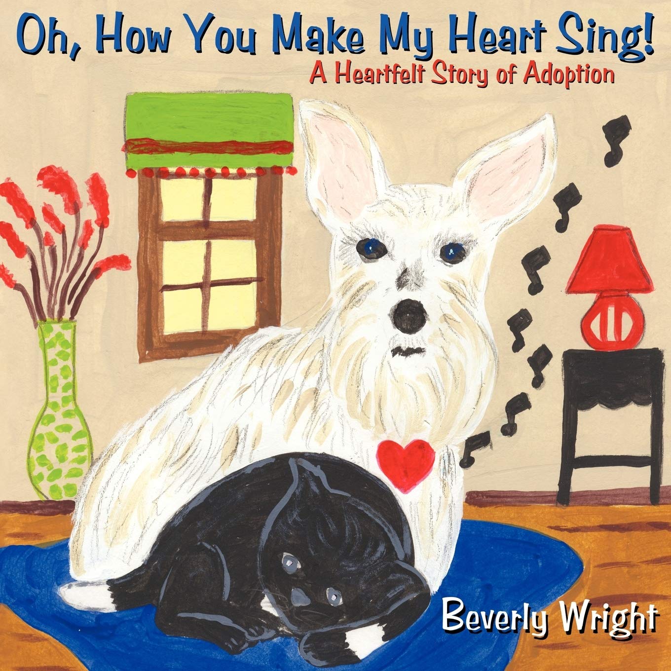 Oh, How You Make My Heart Sing!: A Heartfelt Story of Adoption,Used