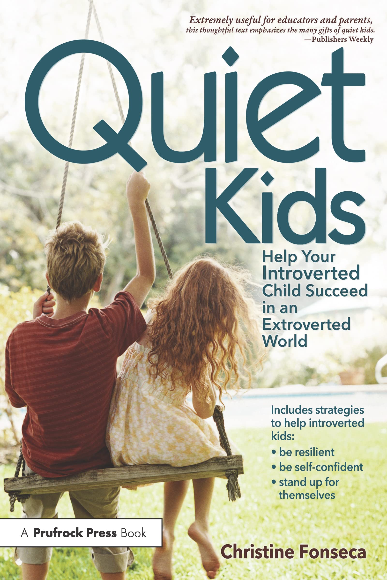 Quiet Kids: Help Your Introverted Child Succeed In An Extroverted World,Used