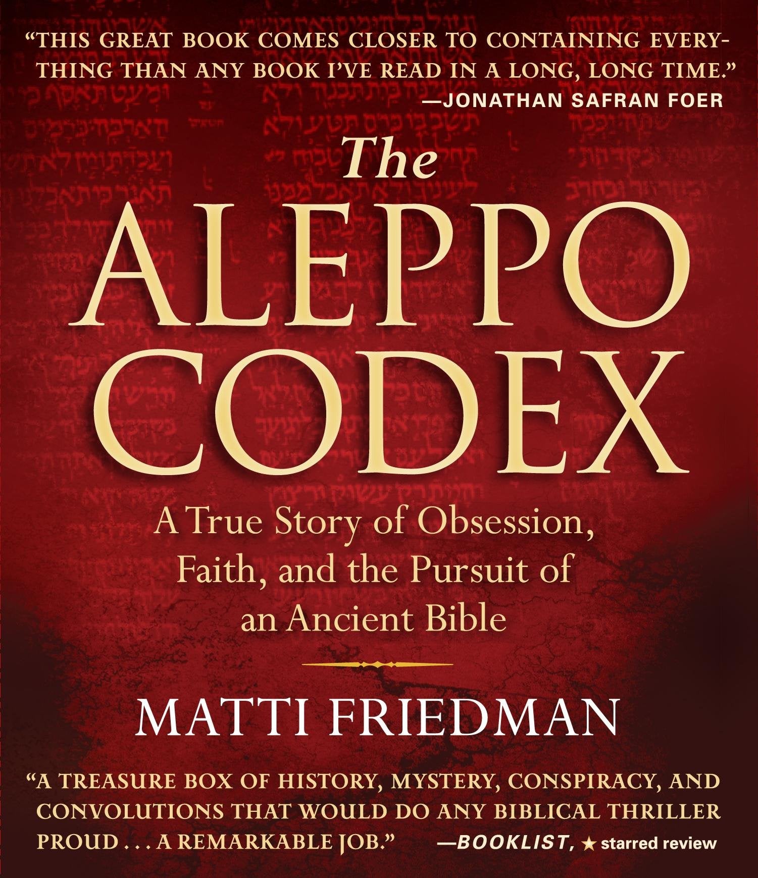 The Aleppo Codex: A True Story Of Obsession, Faith, And The Pursuit Of An Ancient Bible,Used