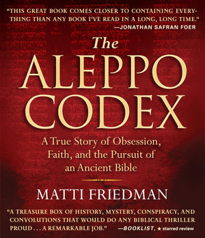 The Aleppo Codex: A True Story Of Obsession, Faith, And The Pursuit Of An Ancient Bible,Used