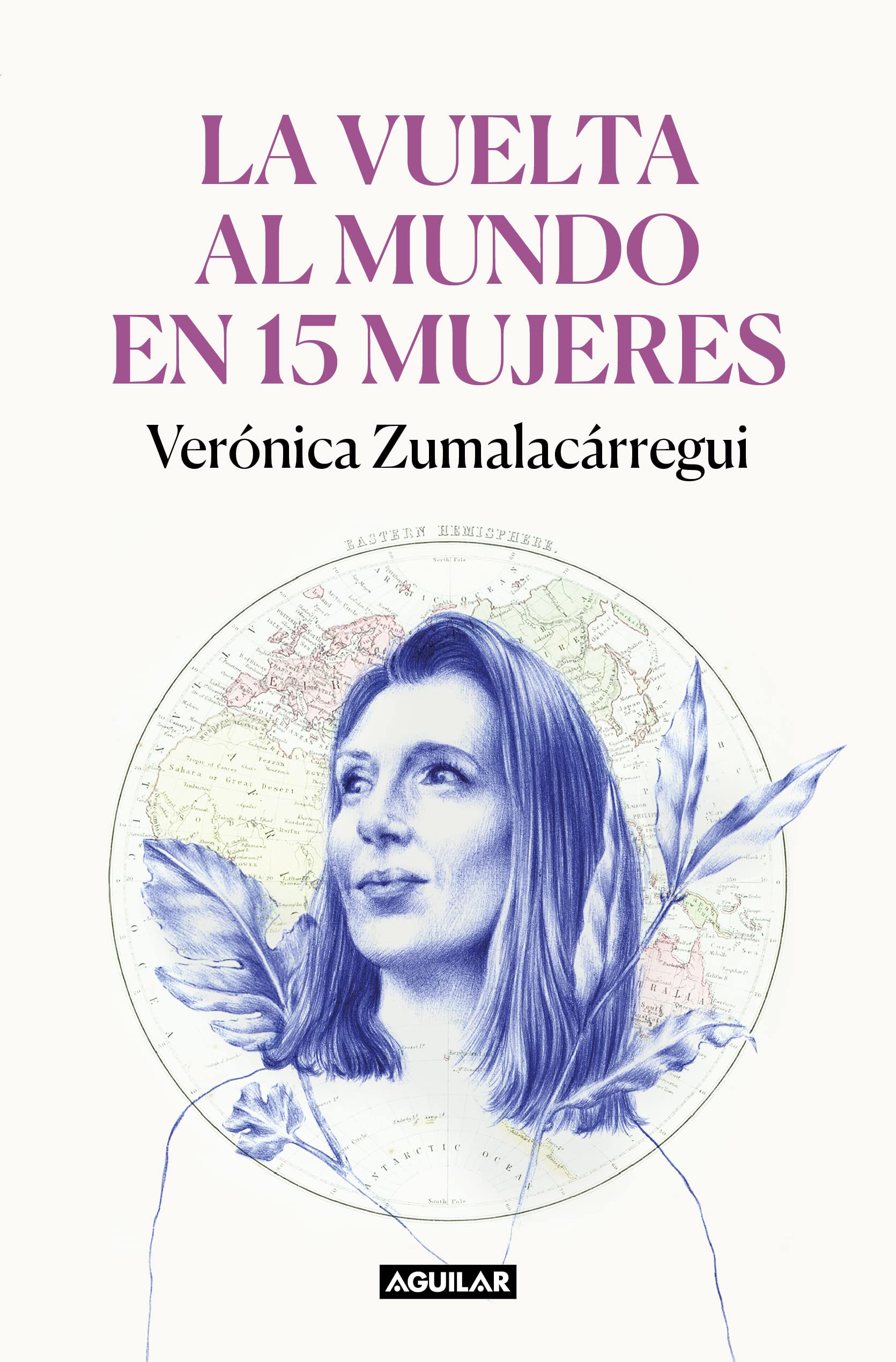 La vuelta al mundo en 15 mujeres: Historias de mujeres que me han cambiado la mi rada / Around the World in 15 Women: The Storie,Used