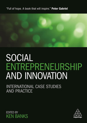 Social Entrepreneurship and Innovation: International Case Studies and Practice,Used