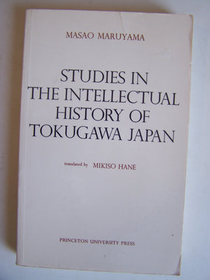 Studies in Intellectual History of Tokugawa Japan (Princeton Legacy Library, 773),Used