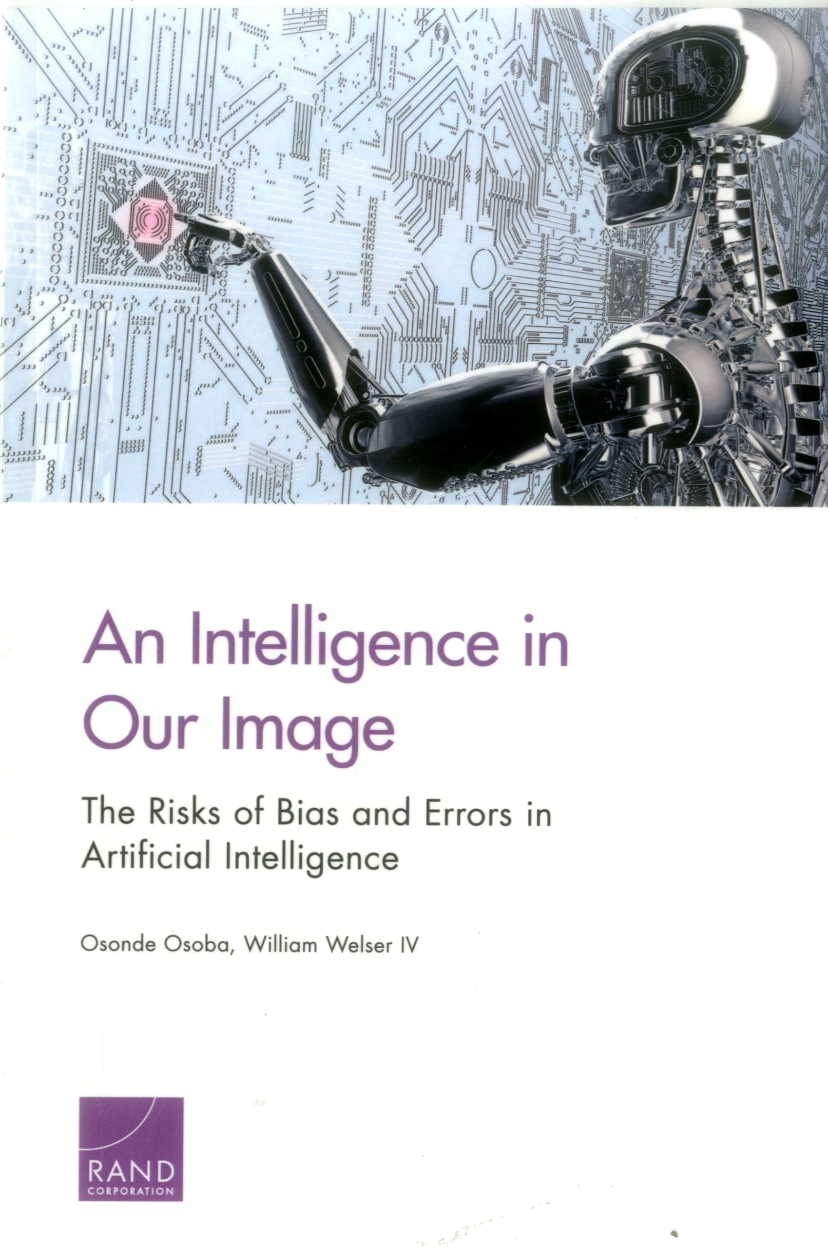 An Intelligence in Our Image: The Risks of Bias and Errors in Artificial Intelligence,Used