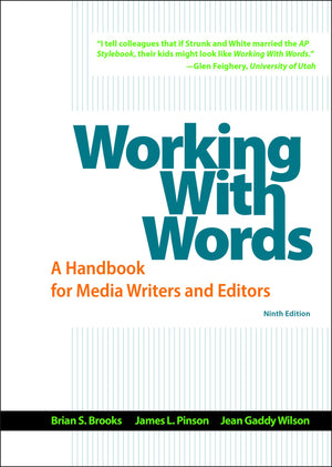 Working with Words: A Handbook for Media Writers and Editors,Used