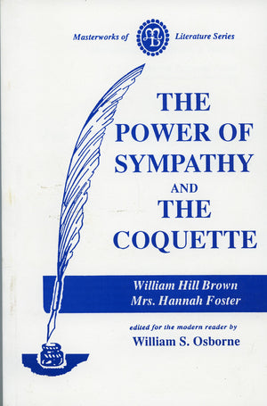 The Power of Sympathy and The Coquette (Masterworks of Literature),Used