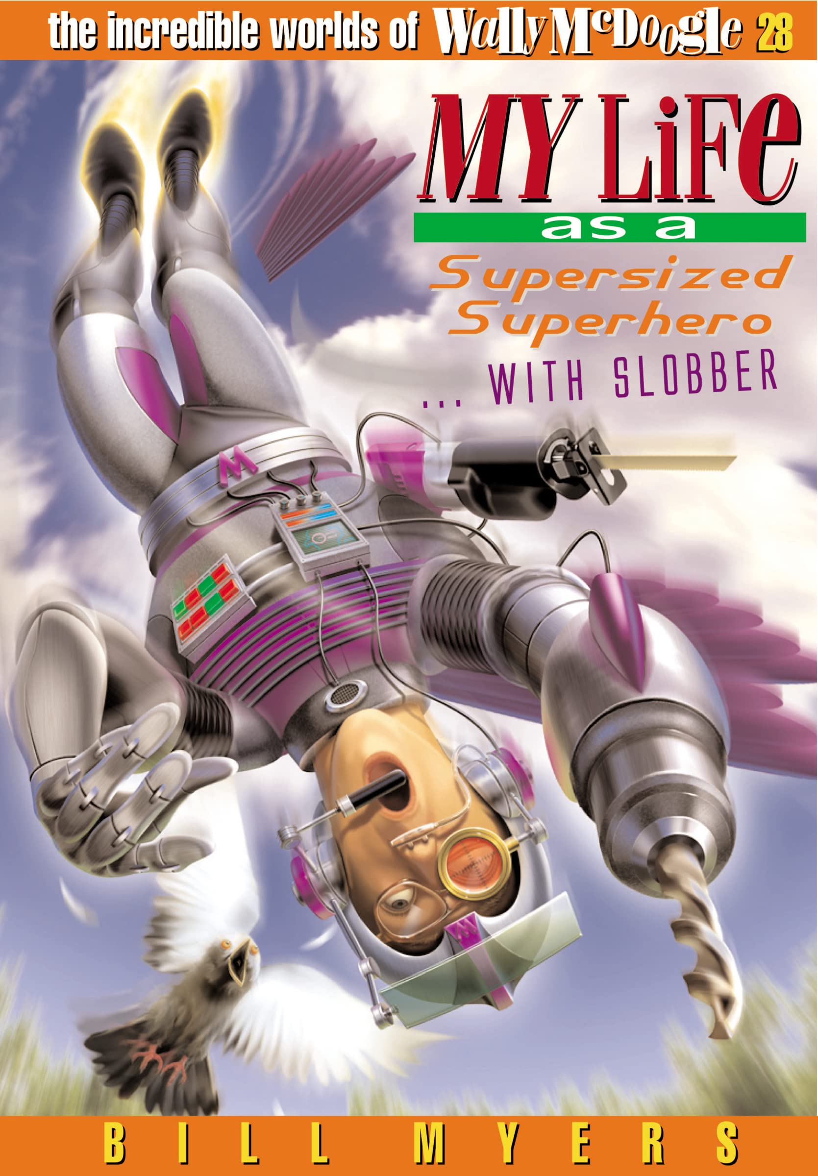 My Life as a Supersized Superhero with Slobber (The Incredible Worlds of Wally McDoogle #28),Used