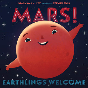 Mars! Earthlings Welcome (Our Universe, 5),Used