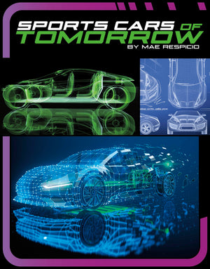 Sports Cars of Tomorrow (Powerful Sports Cars),New
