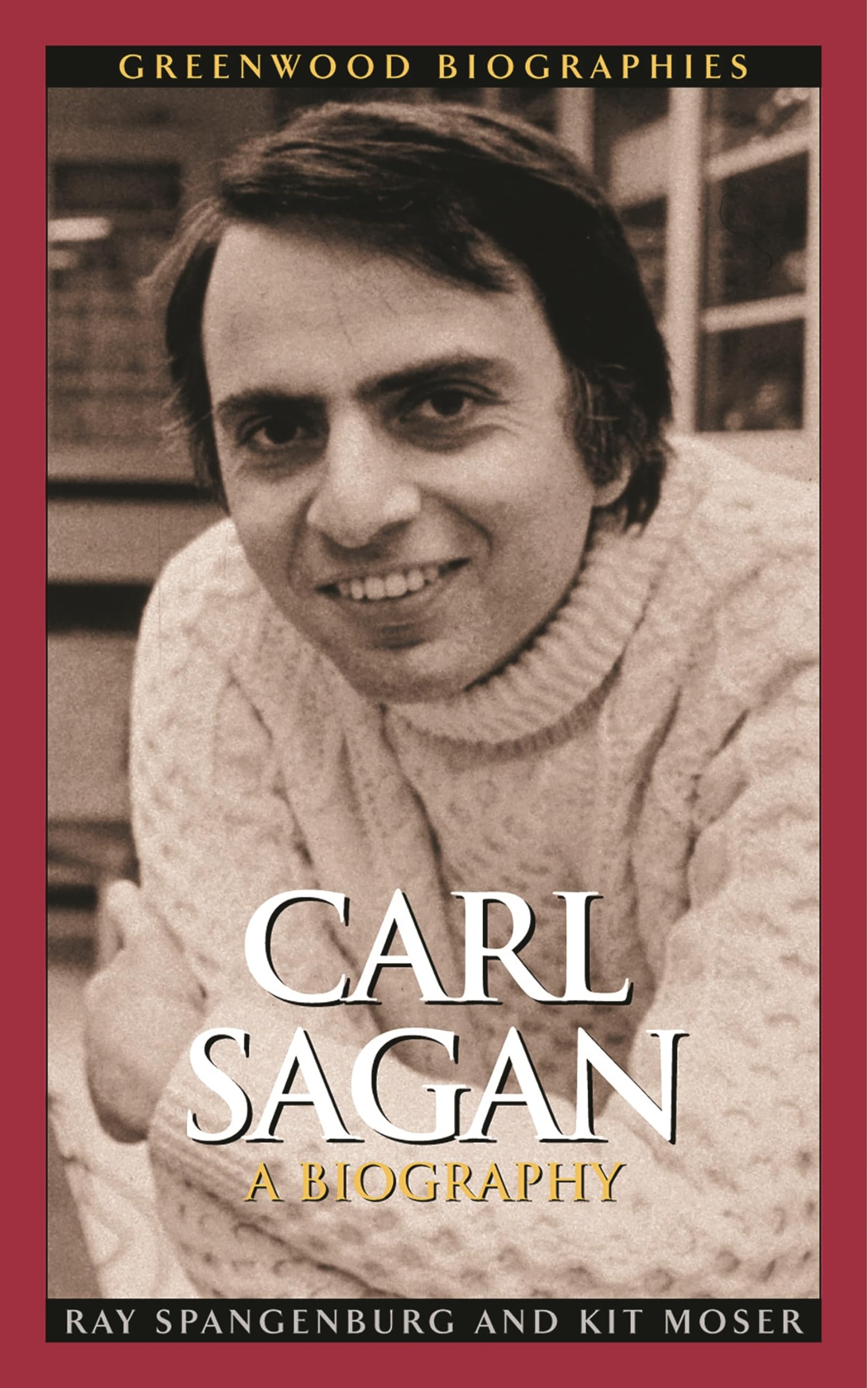 Carl Sagan: A Biography (Greenwood Biographies)