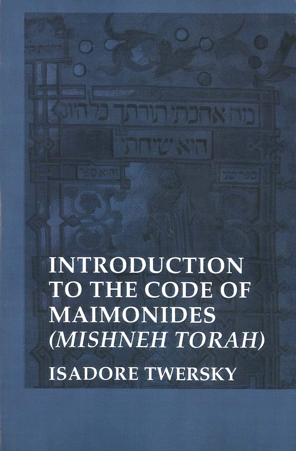 Introduction to the Code of Maimonides (Mishneh Torah) (Yale Judaica Series),Used