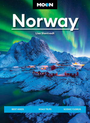 Moon Norway: Best Hikes, Road Trips, Scenic Fjords (Travel Guide),New