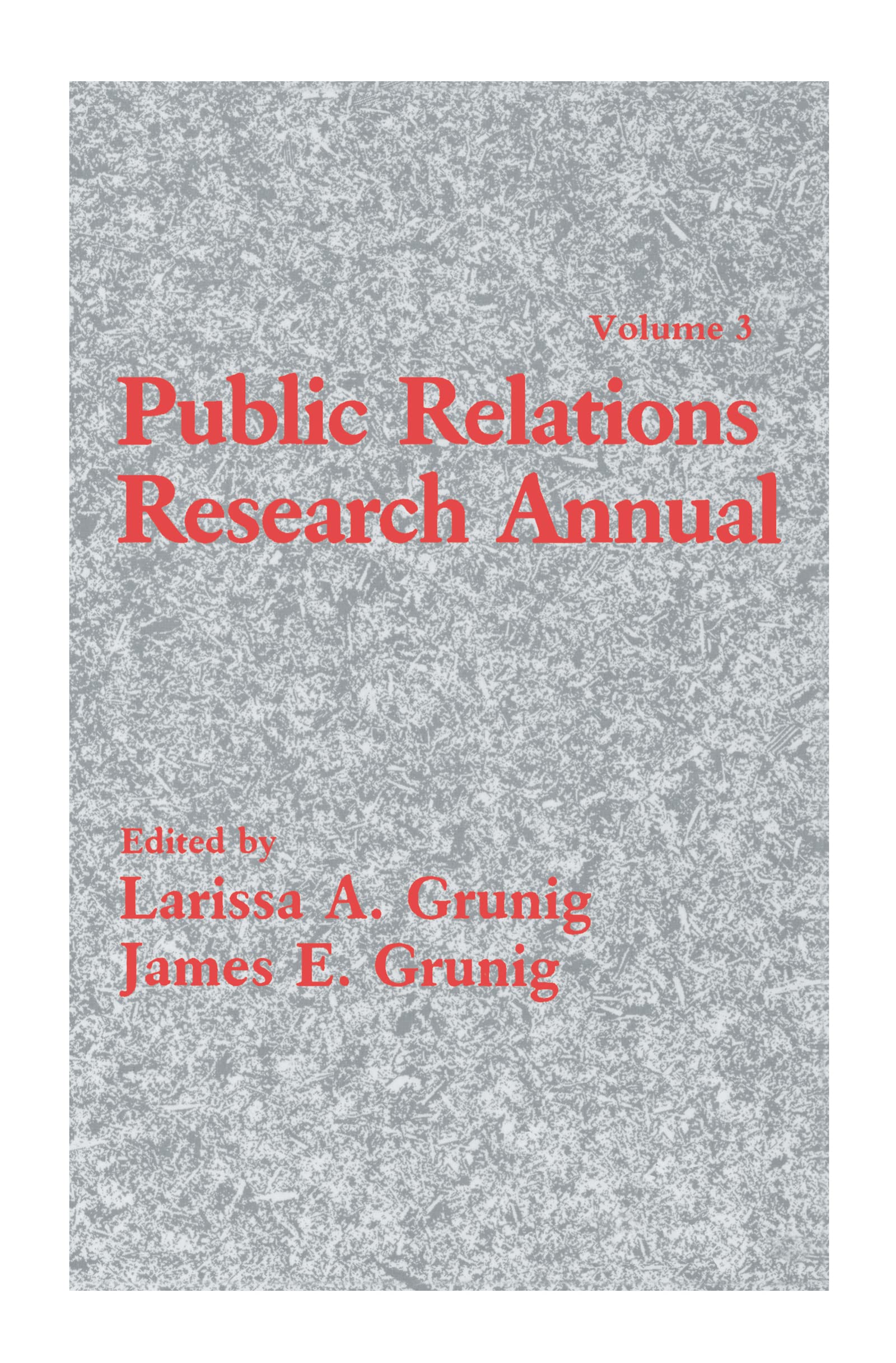 Public Relations Research Annual: Volume 3,New