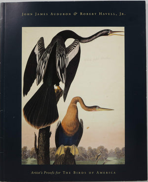 John James Audubon & Robert Havell, Jr.: Artist'S Proofs For The Birds Of America