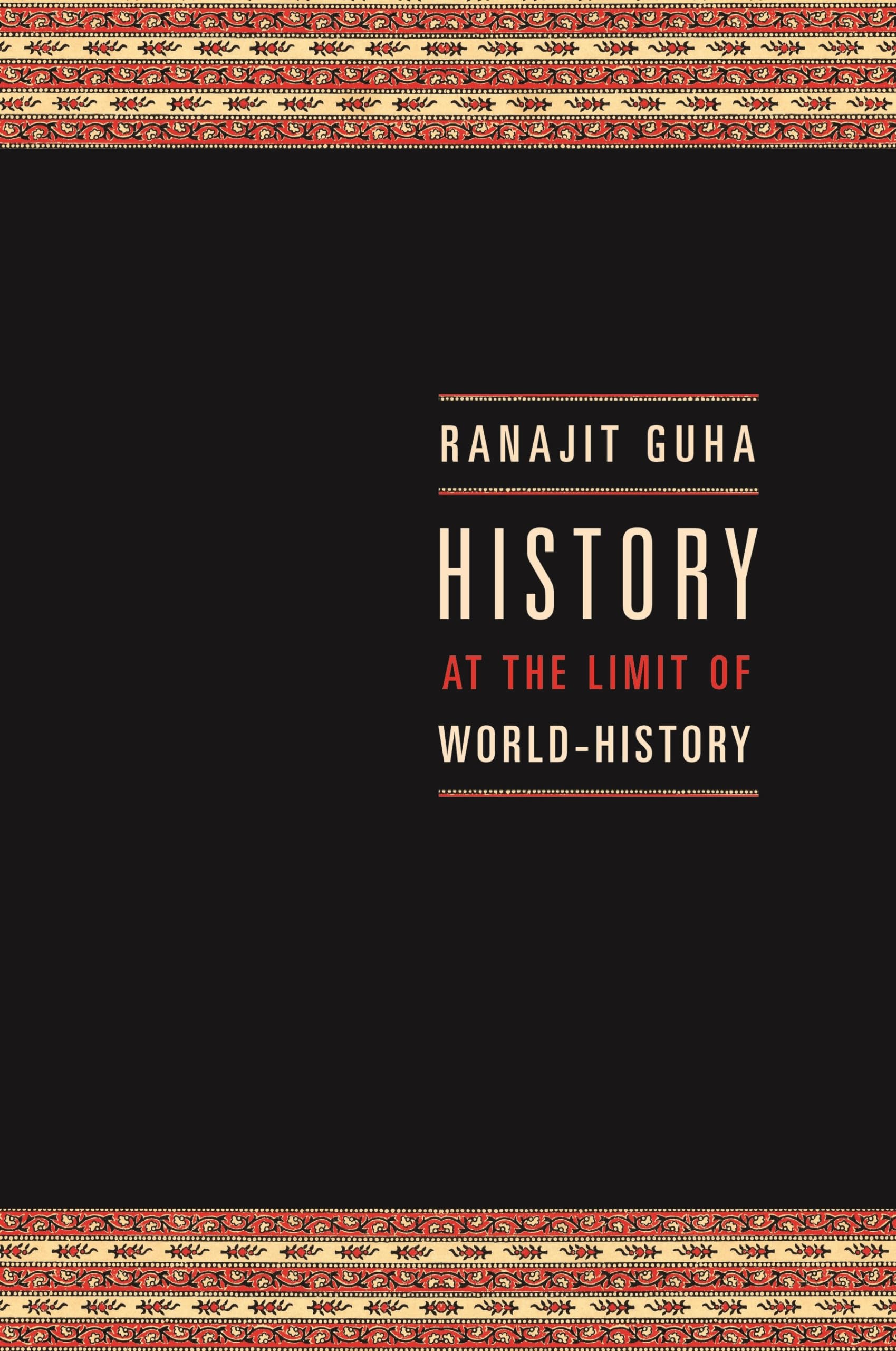 History at the Limit of WorldHistory (Italian Academy Lectures),Used