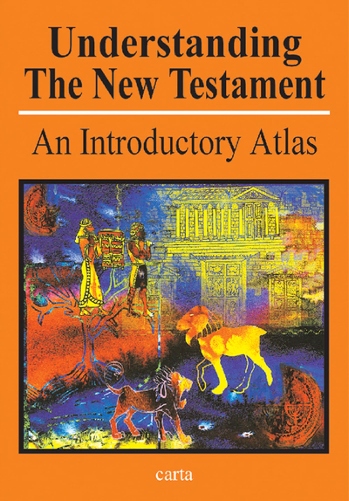 Understanding the New Testament: An Introductory Atlas,Used
