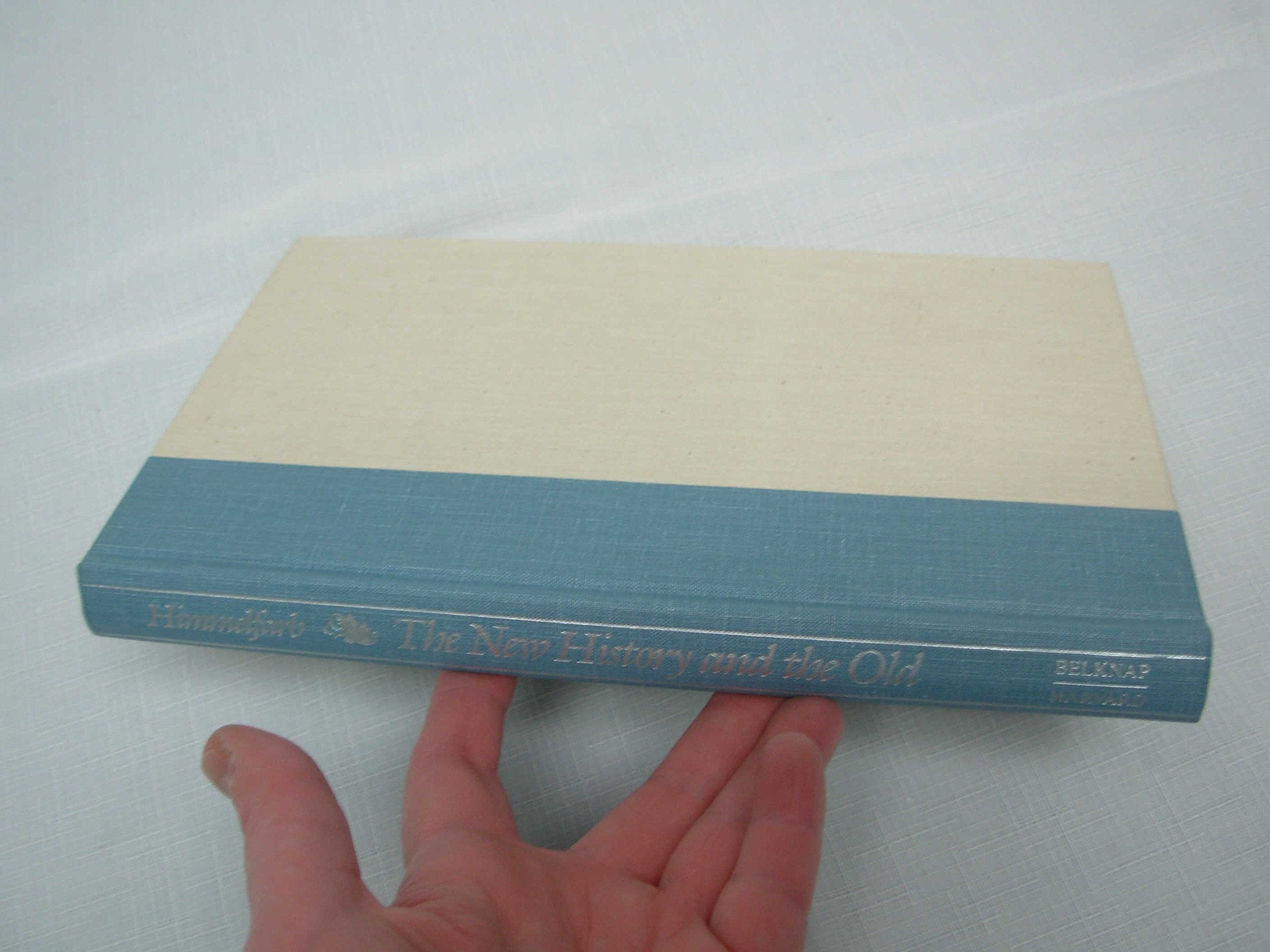The New History and the Old: Critical Essays and Reappraisals, First Edition,Used