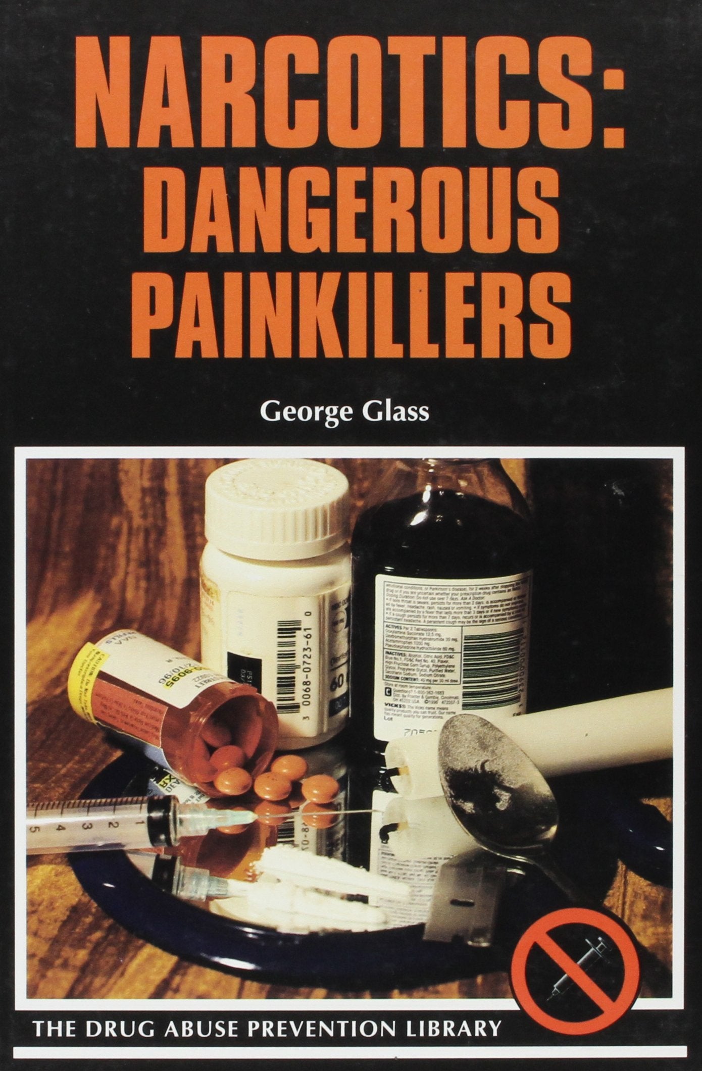 Narcotics: Dangerous Painkillers (Drug Abuse Prevention Library),Used