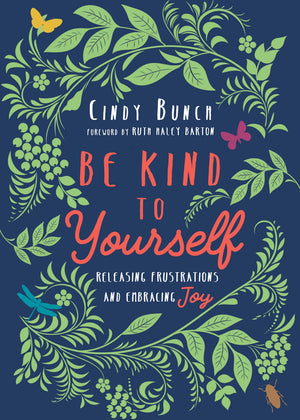 Be Kind to Yourself: Releasing Frustrations and Embracing Joy,Used