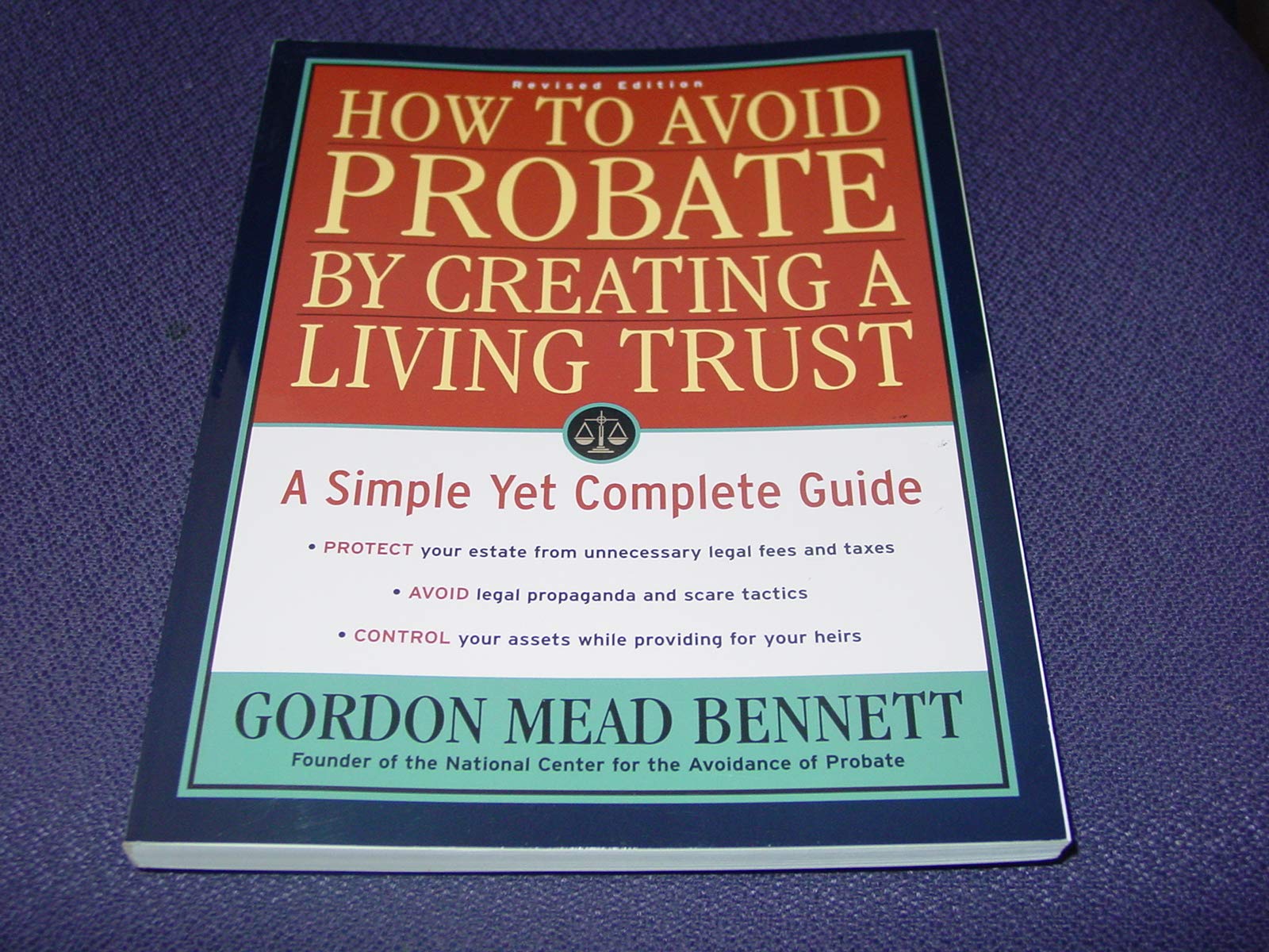 How to Avoid Probate by Creating a Living Trust, Revised Edition: A Simple Yet Complete Guide (How to Avoid Probate by Creating ,Used