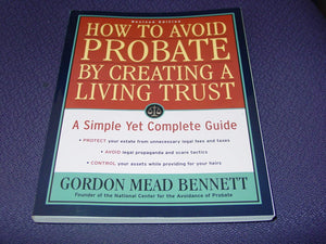 How to Avoid Probate by Creating a Living Trust, Revised Edition: A Simple Yet Complete Guide (How to Avoid Probate by Creating ,Used