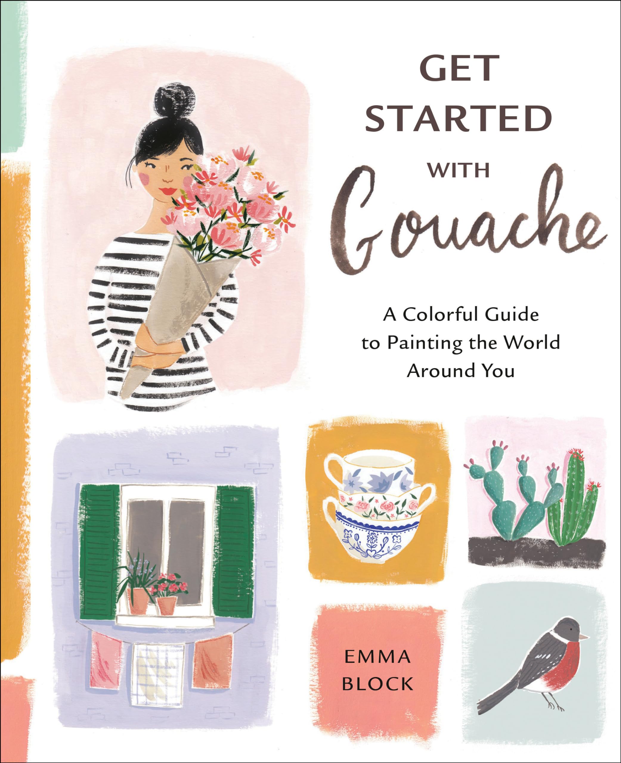 Get Started with Gouache: A Colorful Guide to Painting the World Around You,Used