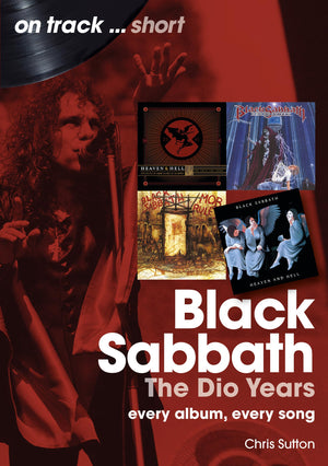 Black Sabbath: The Dio Years: Every Album, Every Song (On Track)