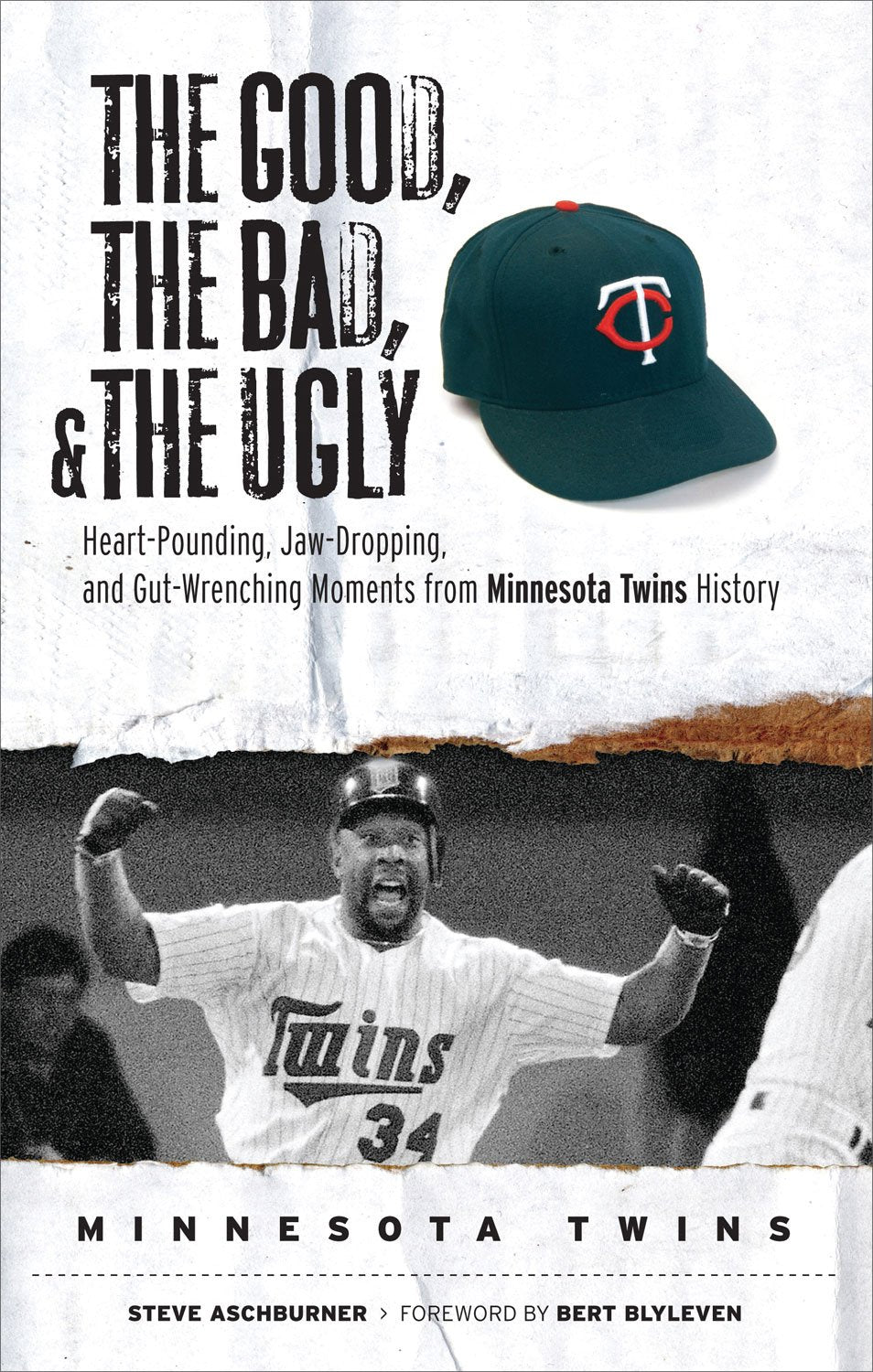 The Good, the Bad, & the Ugly: Minnesota Twins: HeartPounding, JawDropping, and GutWrenching Moments from Minnesota Twins His,Used