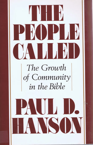 The People Called: The Growth Of Community In The Bible,Used