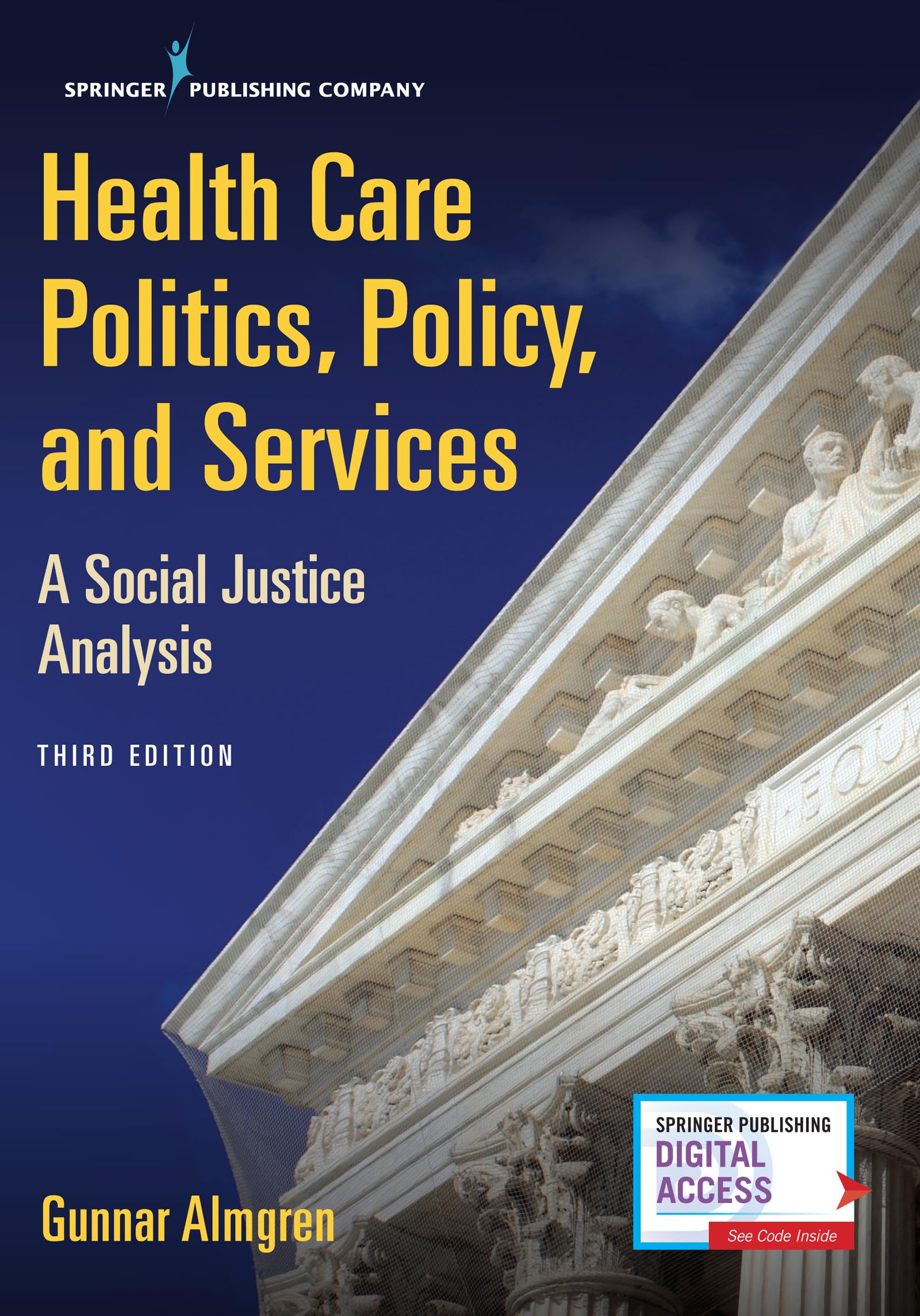 Health Care Politics, Policy, and Services: A Social Justice Analysis,Used